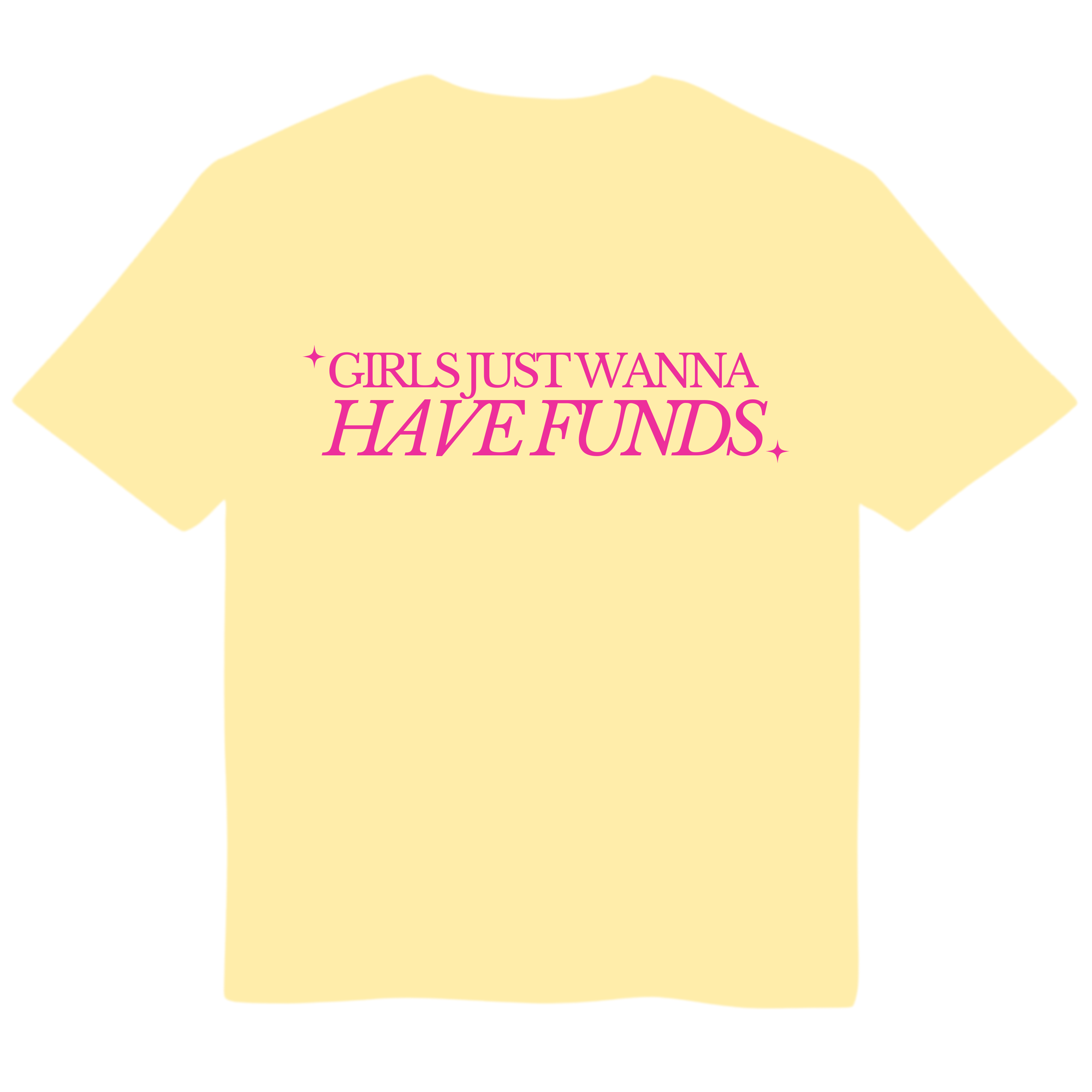 Girls Just Wanna Have Funds Baby Tee