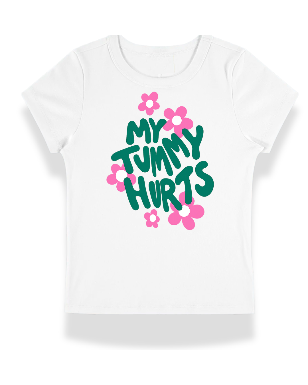 My Tummy Hurts Baby Tee