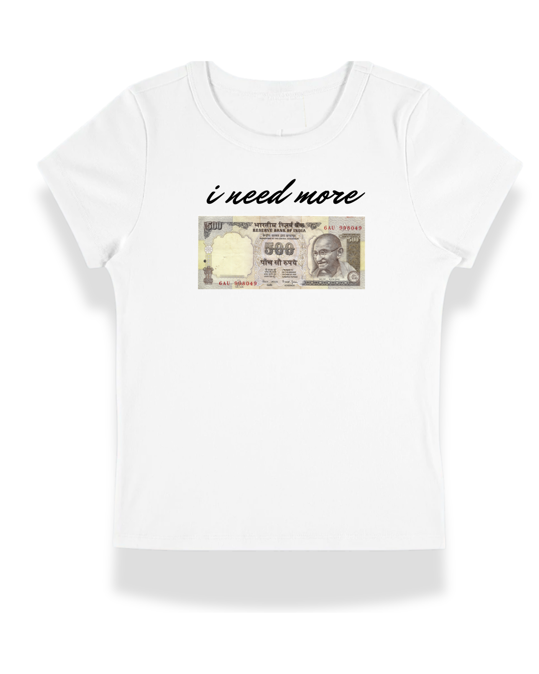 Need More Cash Baby Tee